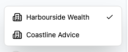 The organisation menu, listing Harbourside Wealth with a tick and Coastline Advice
